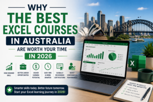 Why the Best Excel Courses in Australia Are Worth Your Time in 2026