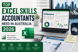 Top Excel Skills Accountants Need in Australia 2026