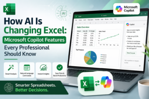 How AI Is Changing Excel: Microsoft Copilot Features Every Professional Should Know